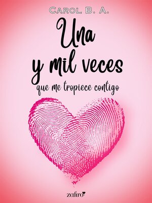 cover image of Una y mil veces que me tropiece contigo